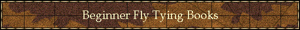 Beginner Fly Tying Books