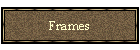 Frames